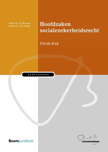 Hoofdzaken socialezekerheidsrecht, Saskia Klosse ; Gijsbert Vonk - Gebonden - 9789462906235