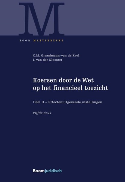 Koersen door de Wet op het financieel toezicht 2, Christel Grundmann-van de Krol ; Ingrid van der Klooster - Gebonden - 9789462906365