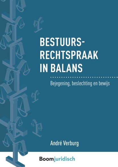 Bestuursrechtspraak in balans, André Verburg - Paperback - 9789462906716