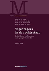 Togadragers in de rechtsstaat - E. Bauw ; M.E. de Meijer ; M. Westerveld ; D.J.B. de Wolff - 9789462906754