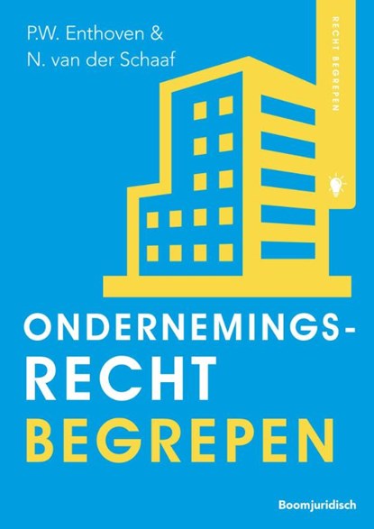 Ondernemingsrecht begrepen, Peter Enthoven ; Nynke van der Schaaf - Paperback - 9789462907263