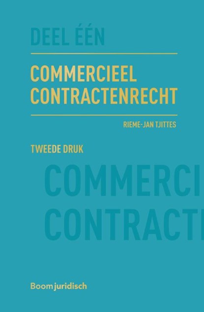 Commercieel contractenrecht, Rieme-Jan Tjittes - Gebonden - 9789462907898