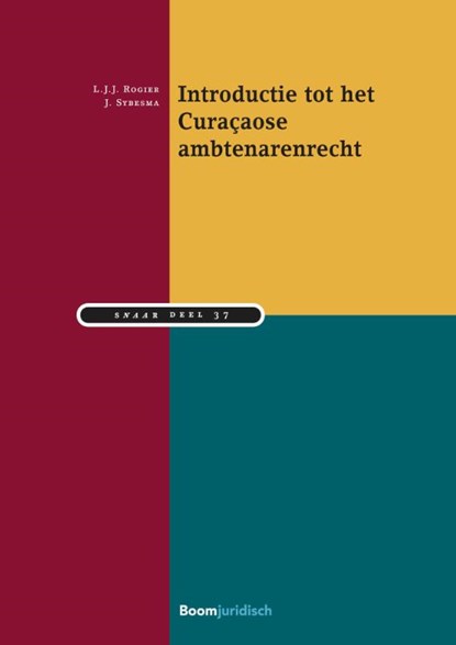 Introductie tot het Curaçaose ambtenarenrecht, L.J.J. Rogier ; J. Sybesma - Paperback - 9789462908024