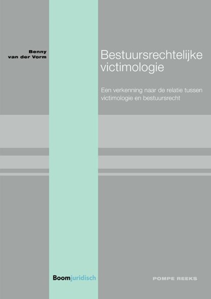 Bestuursrechtelijke victimologie, Benny van der Vorm - Paperback - 9789462908055