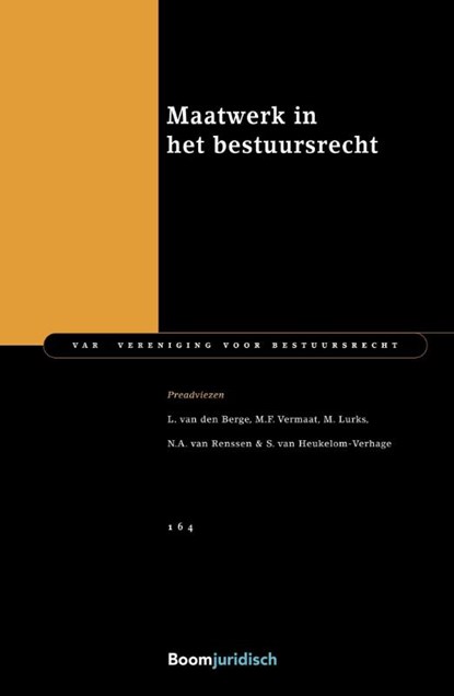 Maatwerk in het bestuursrecht, L. van den Berge ; M.F. Vermaat ; N.A. van Renssen ; S. van Heulekom-Verhage - Paperback - 9789462908079