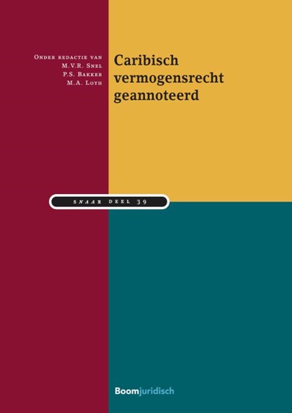 Caribisch vermogensrecht geannoteerd, M.V.R. Snel ; P.S. Bakker ; M.A. Loth - Paperback - 9789462908123