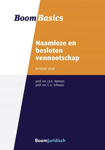 Boom Basics Naamloze en besloten vennootschap, J.J.A. Hamers ; C.A. Schwarz - Paperback - 9789462908185