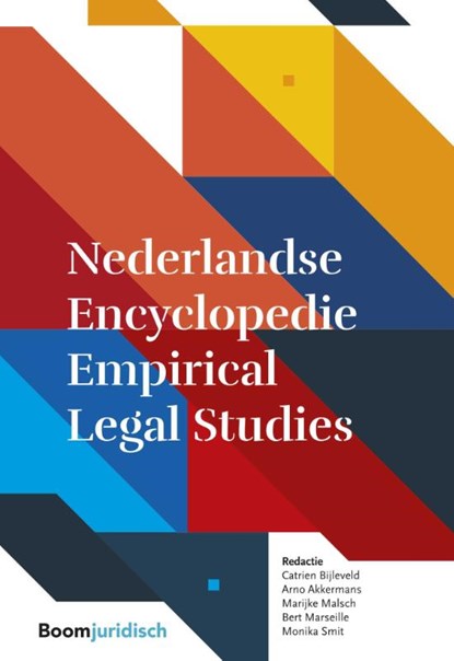 Nederlandse Encyclopedie Empirical Legal Studies, Catrien Bijleveld ; Arno Akkermans ; Marijke Malsch ; Bert Marseille ; Monika Smit - Gebonden - 9789462908369