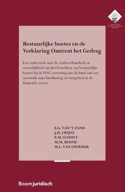 Bestuurlijke boetes en de Verklaring Omtrent het Gedrag, E.G. van 't Zand ; J.H. Crijns ; P.M. Schuyt ; M.M. Boone ; M.L. van Emmerik - Paperback - 9789462908437