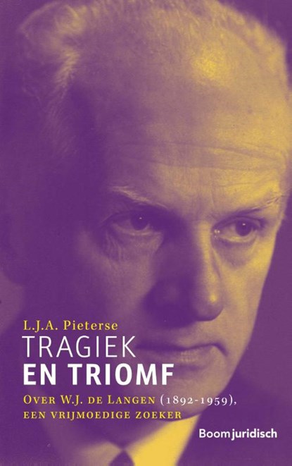Tragiek en Triomf, L.J.A. Pieterse - Gebonden - 9789462908482