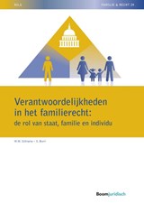 Verantwoordelijkheden in het familierecht: de rol van staat, familie en individu - W.M. Schrama ; S. Burri - 9789462908703
