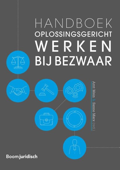 Handboek oplossingsgericht werken bij bezwaar, Arnt Mein ; Sanne Marx - Paperback - 9789462908772