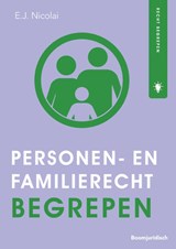 Personen- en Familierecht begrepen - E.J. Nicolai - 9789462908987