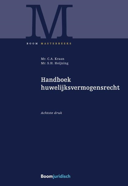 Handboek huwelijksvermogensrecht, C.A. Kraan ; S.H. Heijning - Paperback - 9789462909212