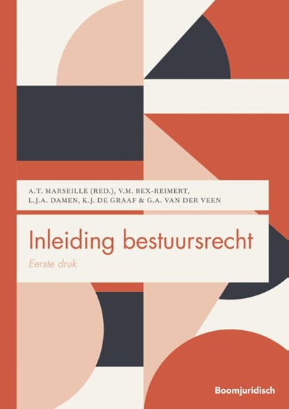 Inleiding bestuursrecht, V.M. Bex-Reimert ; L.J.A. Damen ; K. de Graaf ; G.A. van der Veen - Paperback - 9789462909502