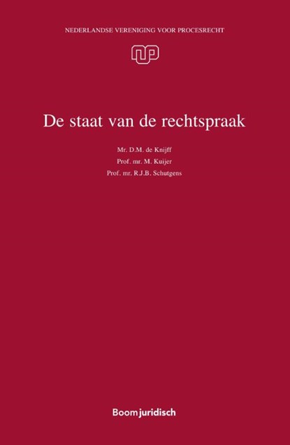 De staat van de rechtspraak, D.M. de Knijff ; M. Kuijer ; R.J.B. Schutgens - Paperback - 9789462909533