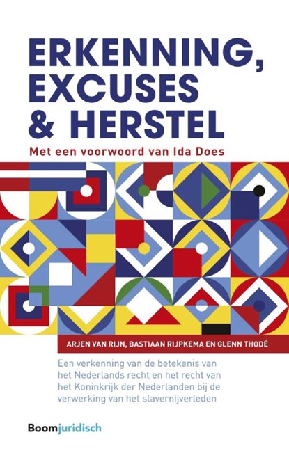 Erkenning, excuses en herstel, Arjen van Rijn ; Bastiaan Rijpkema ; Glenn Thodé - Paperback - 9789462909731