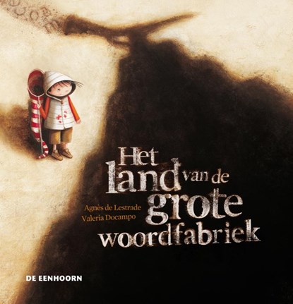 Het land van de grote woordfabriek, Agnès de Lestrade - Gebonden - 9789462910164