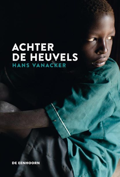 Achter de heuvels, Hans Vanacker - Gebonden - 9789462910393