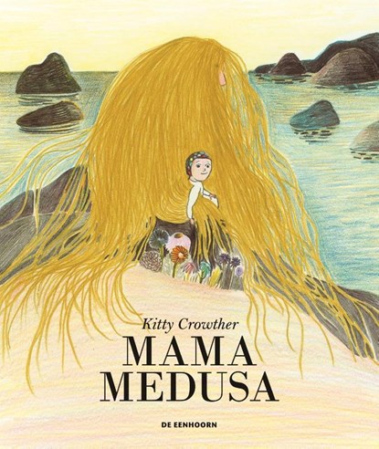 Mama Medusa, Kitty Crowther - Gebonden - 9789462910454