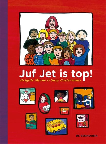 juf Jet is top!, Brigitte Minne - Gebonden - 9789462911192