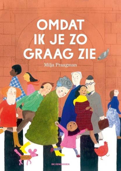 Omdat ik je zo graag zie, Milja Praagman - Gebonden - 9789462911413