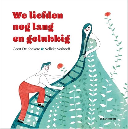 We liefden nog lang en gelukkig, Geert De Kockere - Gebonden - 9789462911765