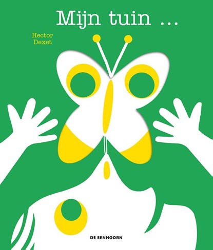 Mijn tuin..., Hector Dexet - Gebonden - 9789462911819
