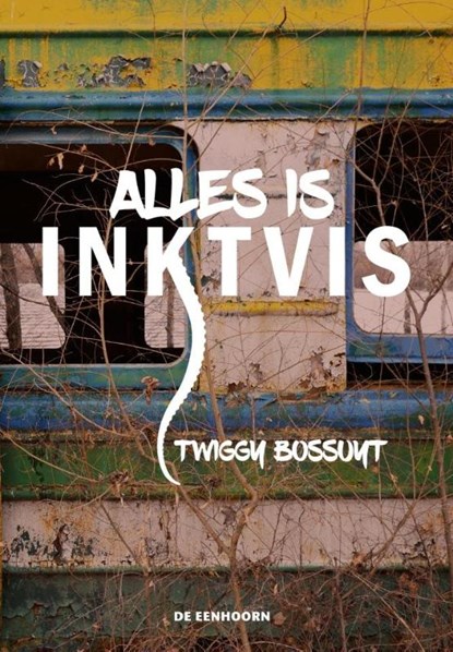 Alles is inktvis, Twiggy Bossuyt - Gebonden - 9789462911956