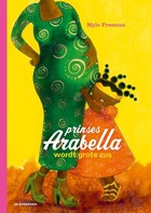 Prinses Arabella wordt grote zus | Mylo Freeman | 