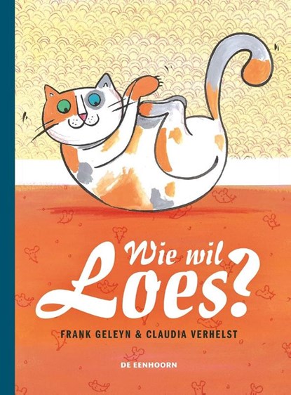 Wie wil Loes?, Frank Geleyn - Gebonden - 9789462912106