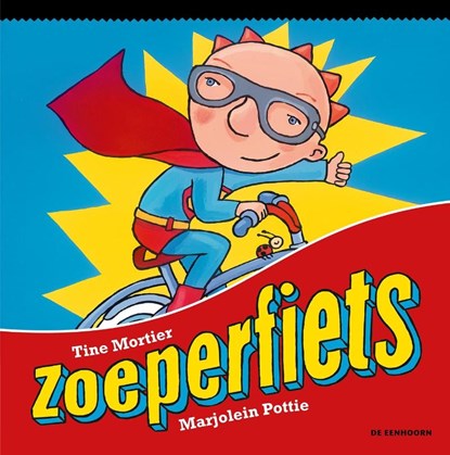 Zoeperfiets, Tine Mortier - Gebonden - 9789462912120