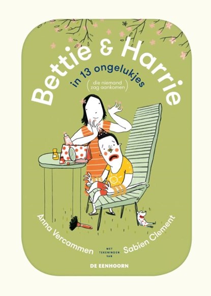 Bettie & Harrie in 13 ongelukjes, Anna Vercammen - Gebonden - 9789462912588