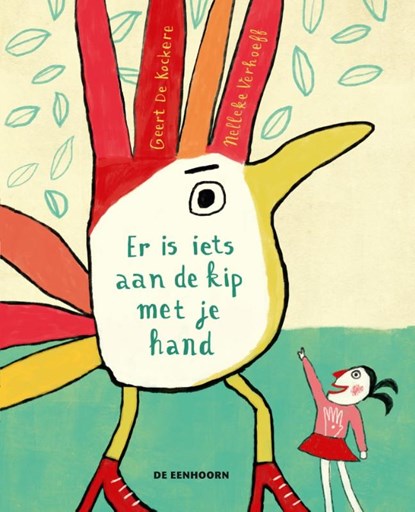 Er is iets aan de kip met je hand, Geert De Kockere - Gebonden - 9789462912632