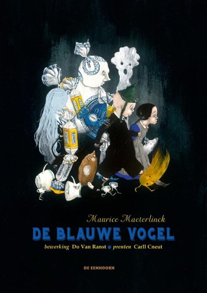 De blauwe vogel, Maurice Maeterlinck - Gebonden - 9789462912786