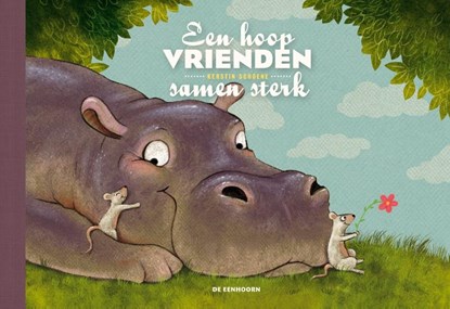 Een hoop vrienden, samen sterk, Kerstin Schoene - Gebonden - 9789462913059