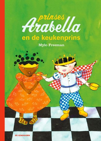 Prinses Arabella en de keukenprins, Mylo Freeman - Gebonden - 9789462913585