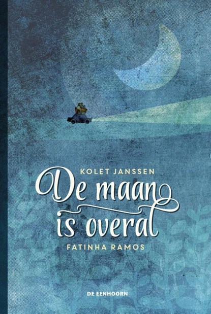 De maan is overal, Kolet Janssen - Gebonden - 9789462913707