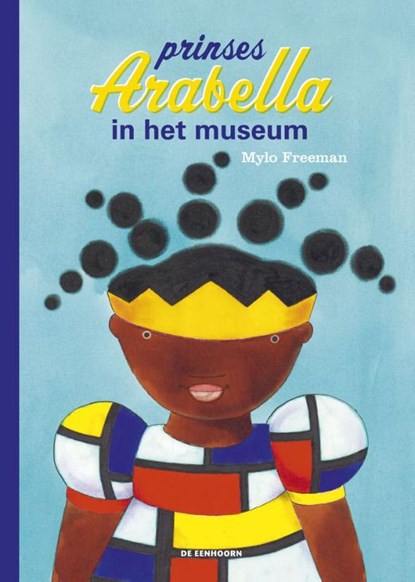 Prinses Arabella in het museum, Mylo Freeman - Gebonden - 9789462913868