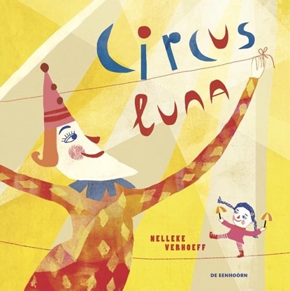 Circus Luna, Nelleke Verhoeff - Gebonden - 9789462914223