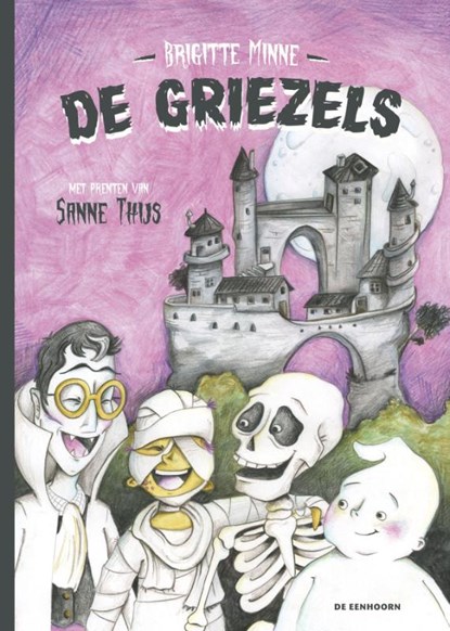De Griezels, Brigitte Minne - Gebonden - 9789462914247