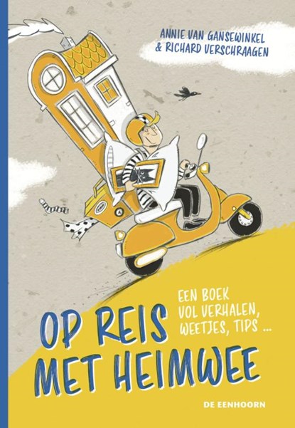 Op reis met heimwee, Annie van Gansewinkel ; Richard Verschraagen - Gebonden - 9789462914261