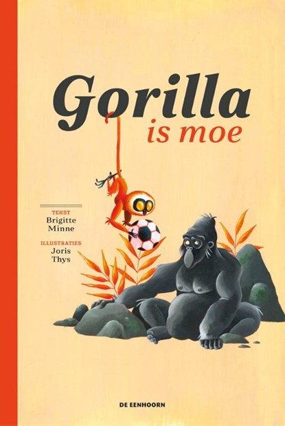 Gorilla is moe, Brigitte Minne - Gebonden - 9789462914865