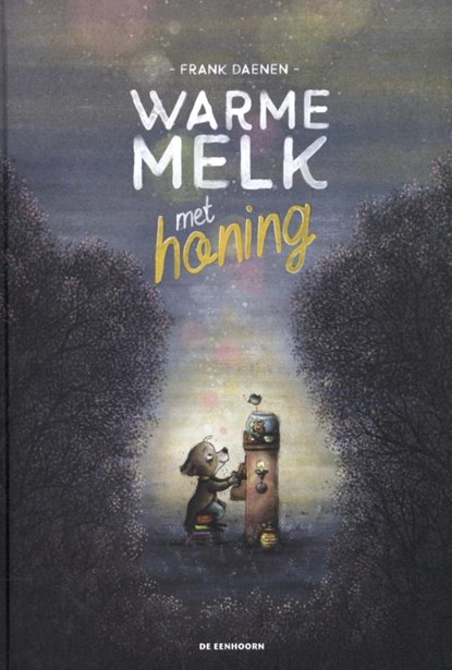 Warme melk met honing, Frank Daenen - Gebonden - 9789462915268
