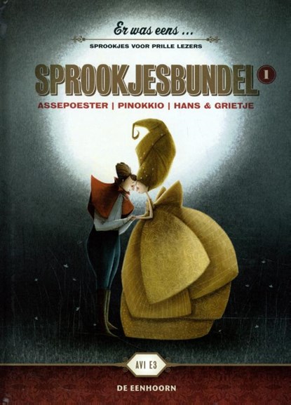 Er was eens ... Assepoester, Pinokkio, Hans & Grietje, niet bekend - Gebonden - 9789462915305