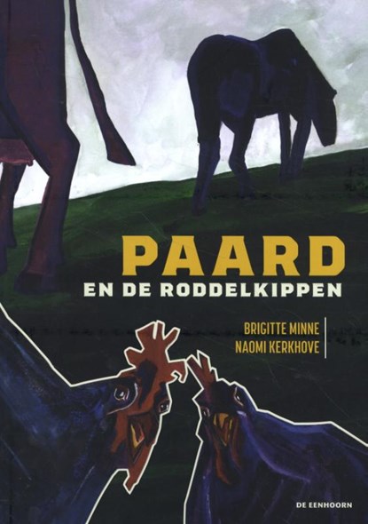 Paard en de roddelkippen, Brigitte Minne - Gebonden - 9789462915510