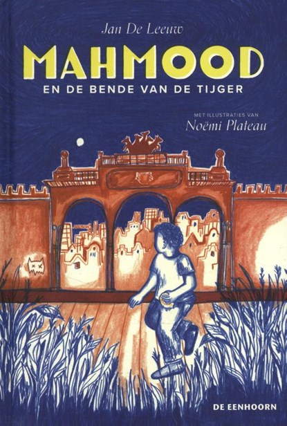 Mahmood en de Bende van de Tijger, Jan De Leeuw - Gebonden - 9789462915541