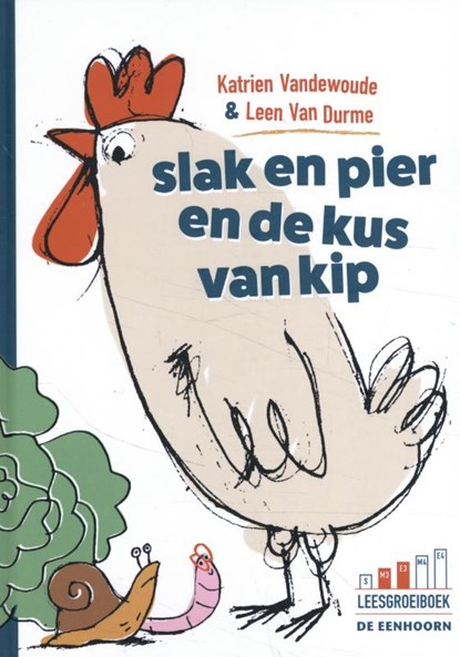 slak en pier en de kus van kip, Katrien Vandewoude - Gebonden - 9789462915596