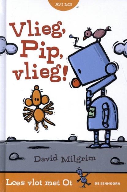 Vlieg, Pip, vlieg!, David Milgrim - Gebonden - 9789462915763