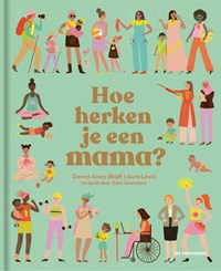 Hoe herken je een mama? | Donna Amey Bhatt | 